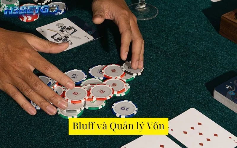 Bluff và Quản lý Vốn