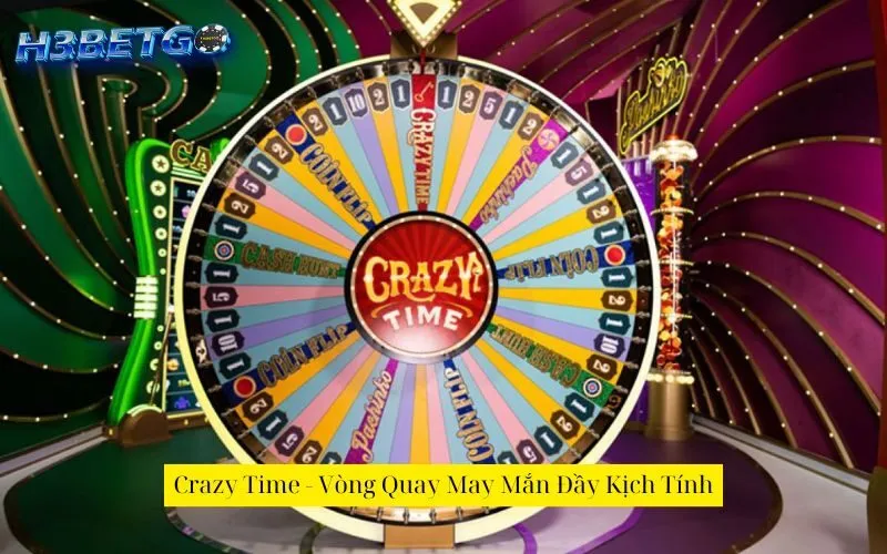 Crazy Time - Vòng Quay May Mắn Đầy Kịch Tính