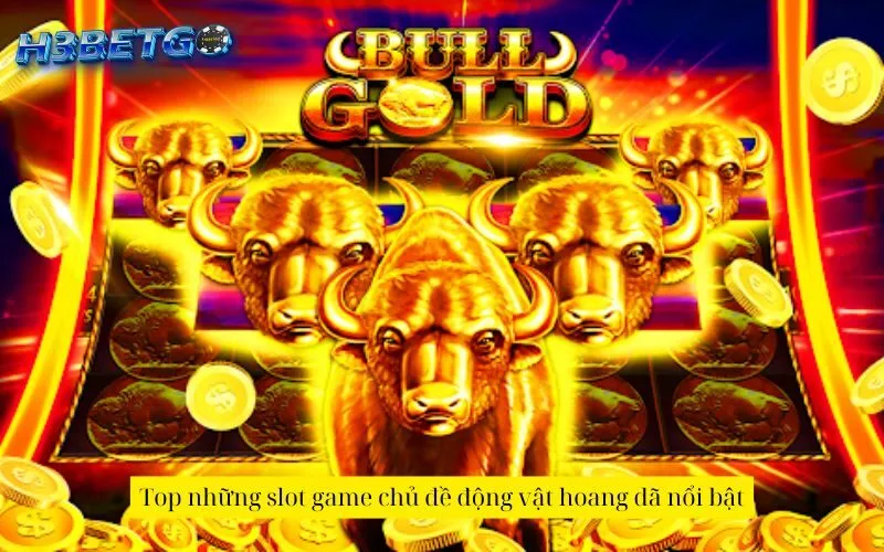 Top những slot game chủ đề động vật hoang dã nổi bật